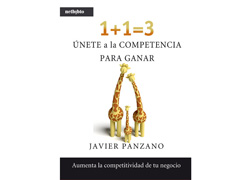 Javier Panzano presenta su nuevo libro “1+1=3. Únete a la competencia para ganar”