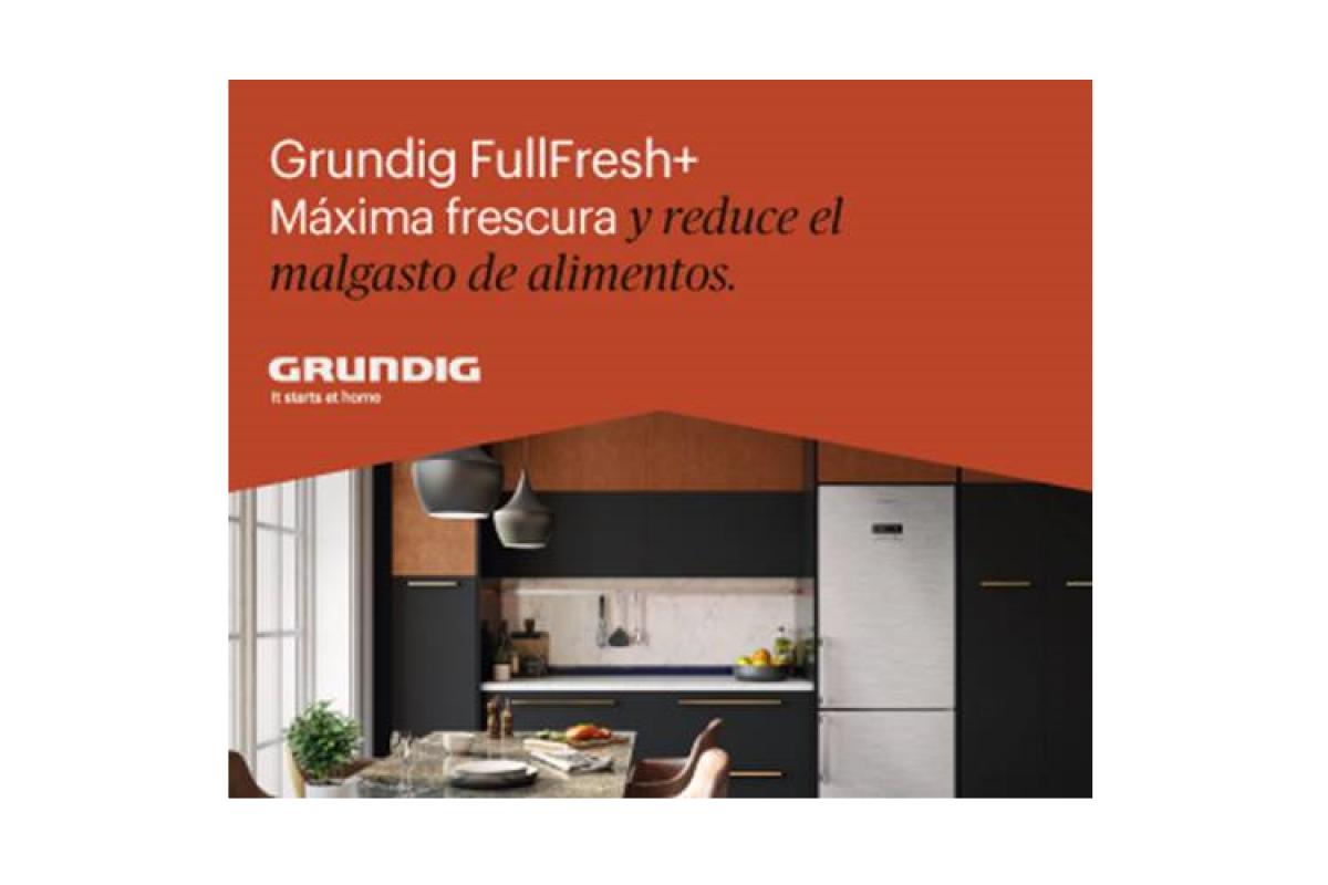 grundig presenta la tecnologa fullfresh de los frigorficos ms sostenibles grundig presenta la tecnologa fullfresh de los frigorficos ms sostenibles