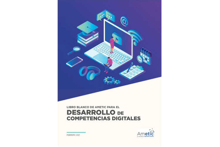 ametic lanza el libro blanco para el desarrollo de competencias digitales ametic lanza el libro blanco para el desarrollo de competencias digitales