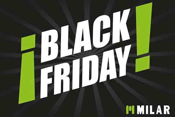 milar participa en el black friday con una semana de promocioacuten milar participa en el black friday con una semana de promocioacuten